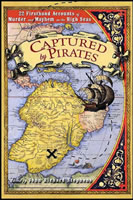 Captured by Pirates, Barnes & Noble Publishing, New York City, 2006, hardcover. Captured by Pirate, Barnes & Noble Publishing, New York City, 2006, hardcover.