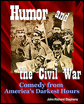 Humor and the Civil War, Comedy from America's Darkest Hours