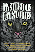 Mysterious Cat Stories, Carroll & Graf Publishers (now Avalon Publishing Group), New York City, 1993, hardcover.