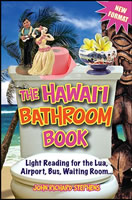 The Hawaiʻi Bathroom Book, Mutual Publishing, Honolulu, Oahu, HI, 2014, softcover. The Hawaiʻi Bathroom Book, Mutual Publishing, Honolulu, Oahu, HI, 2014, softcover.