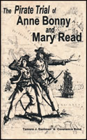 The Pirate Trial of Anne Bonny and Mary Read The Pirate Trial of Anne Bonny and Mary Read