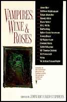Vampires, Wine and Roses, Metro Books (Barnes & Noble Publishing), New York City, 2008, hardcover.