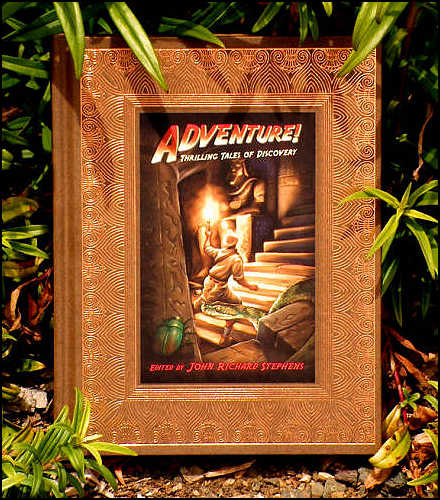 Adventure!, a collection of a wide variety of adventurous tales Adventure!, a collection of a wide variety of adventurous tales