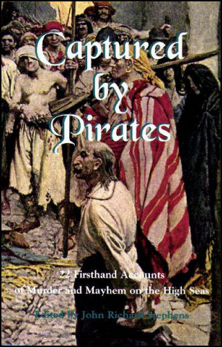 Captured by Pirates, Fern Canyon Press, 1996, softcover. Captured by Pirates, Fern Canyon Press, 1996, softcover.