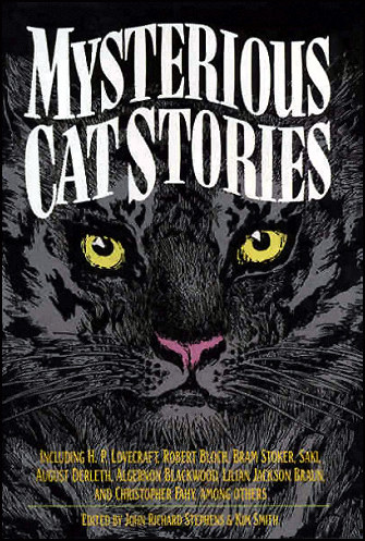 Mysterious Cat Stories, Carroll & Graf Publishers (now Avalon Publishing Group), New York City, 1993, hardcover.